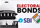 ಚುನಾವಣಾ ಬಾಂಡ್’ ಪ್ರಕರಣ : ಎಲ್ಲಾ ಮಾಹಿತಿ ಬಹಿರಂಗಪಡಿಸುವಂತೆ ‘SBI’ ಗೆ ಸುಪ್ರೀಂ ಕೋರ್ಟ್ ತರಾಟೆ